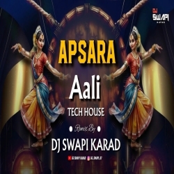 Apsara Aali (Tech House) Dj Swapi Karad